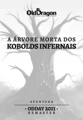 OD Day 2011 Remaster: A Árvore Morta dos Kobolds - Old Dragon
